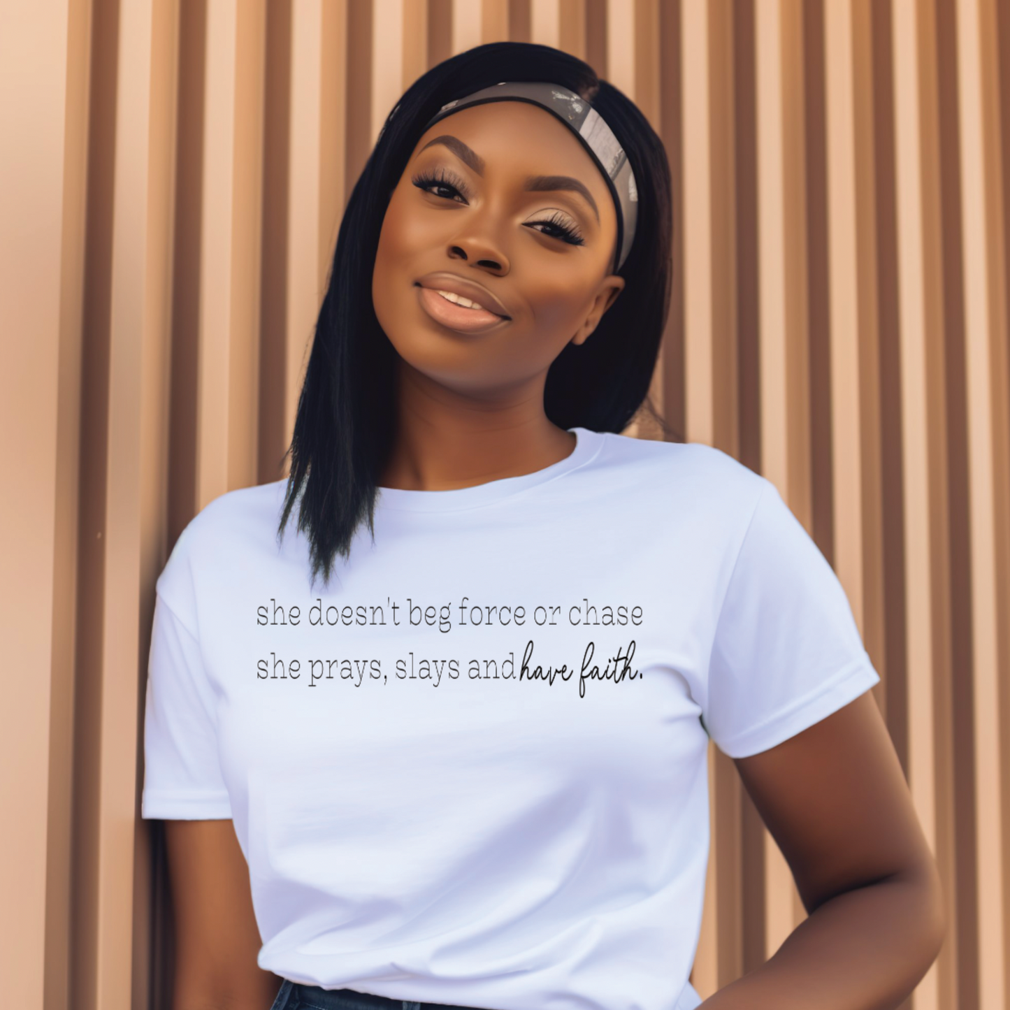 Pray, Slay & Have Faith T-Shirt
