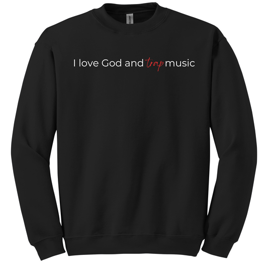 God + Trap Music Sweatshirt