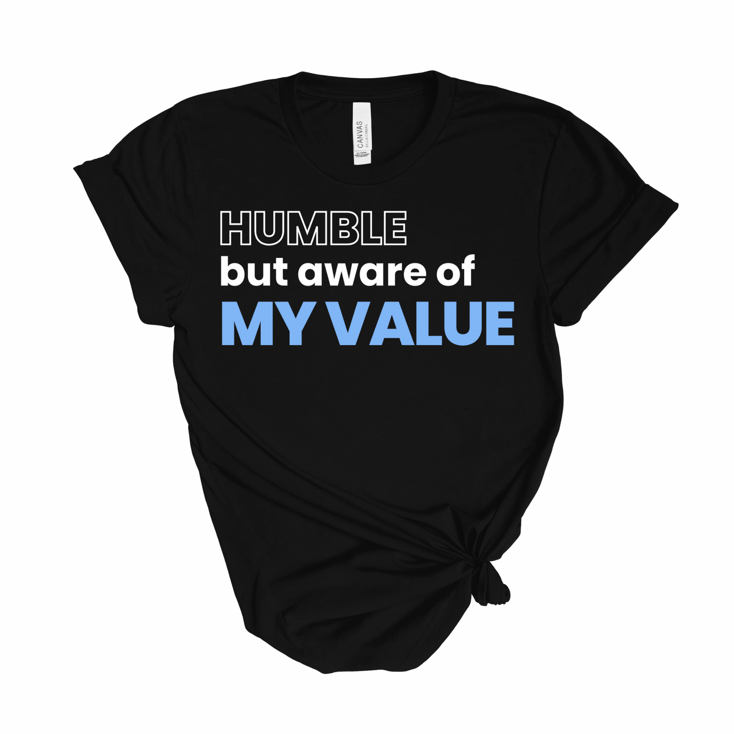 Aware Of My Value T-Shirt