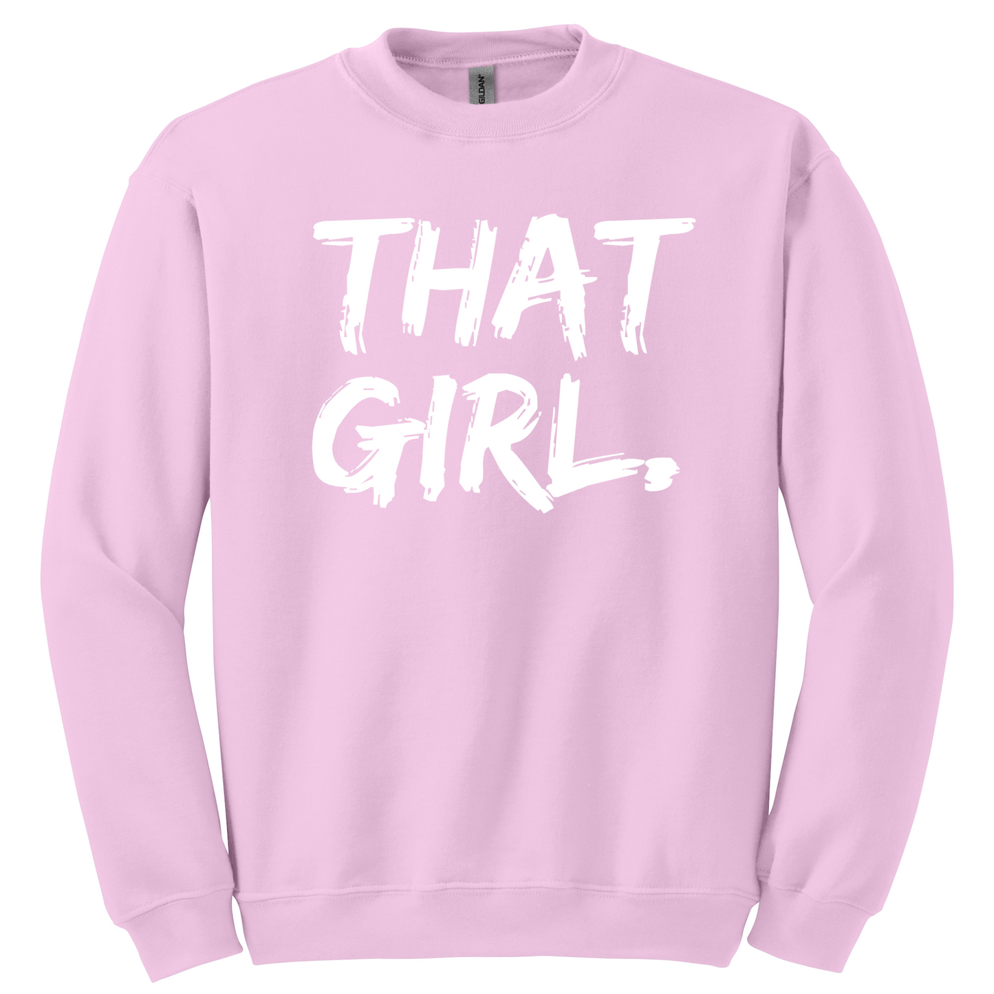 That Girl Sweatshirt