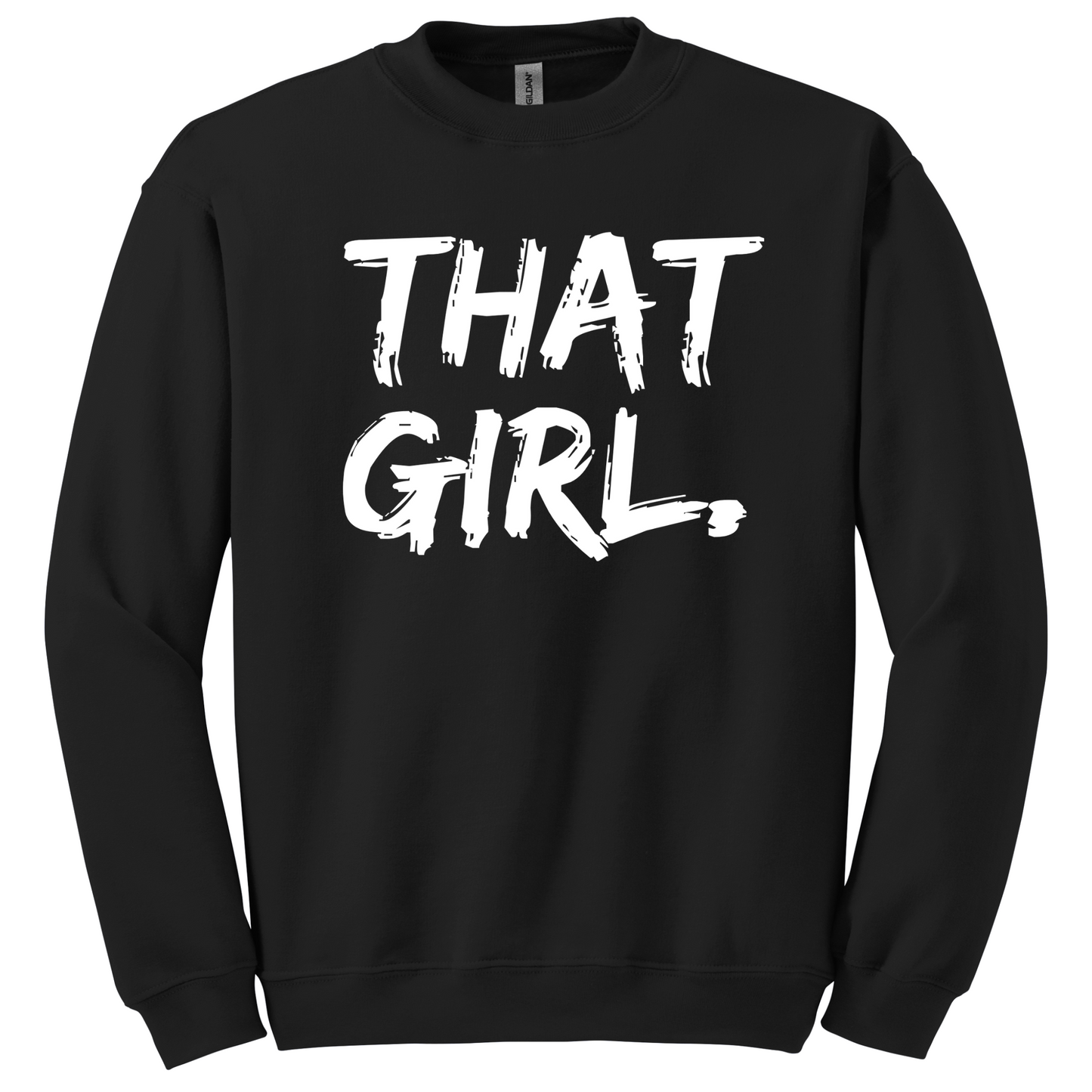 That Girl Sweatshirt