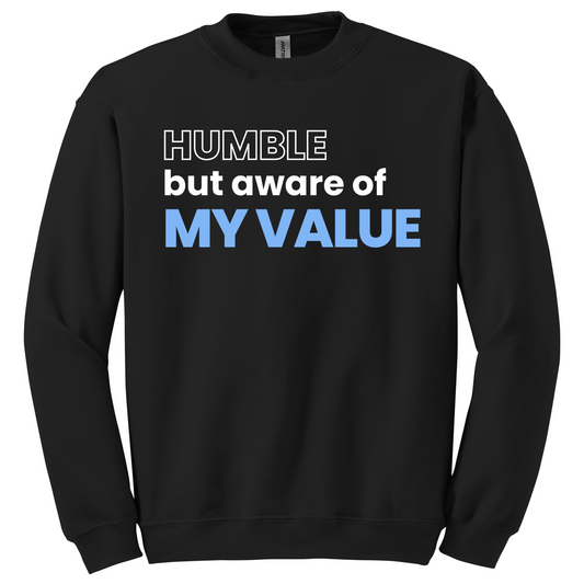 Aware Of My Value Sweatshirt