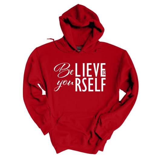 Be You/ Believe In Yourself Hoodie